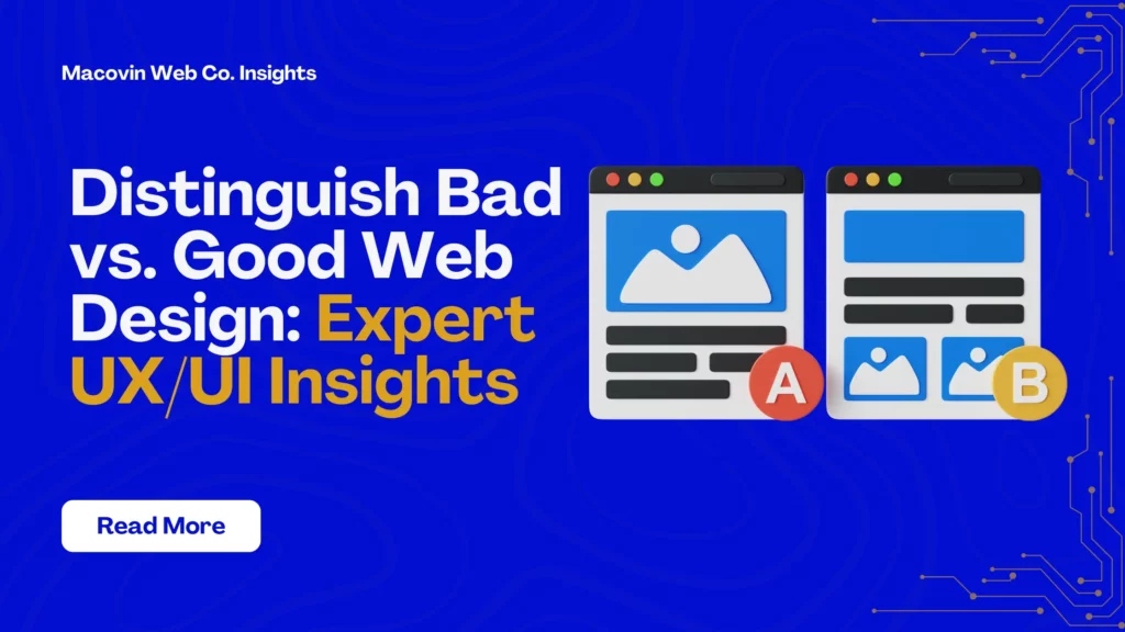 Distinguish Bad vs. Good Web Design Expert UXUI Insights