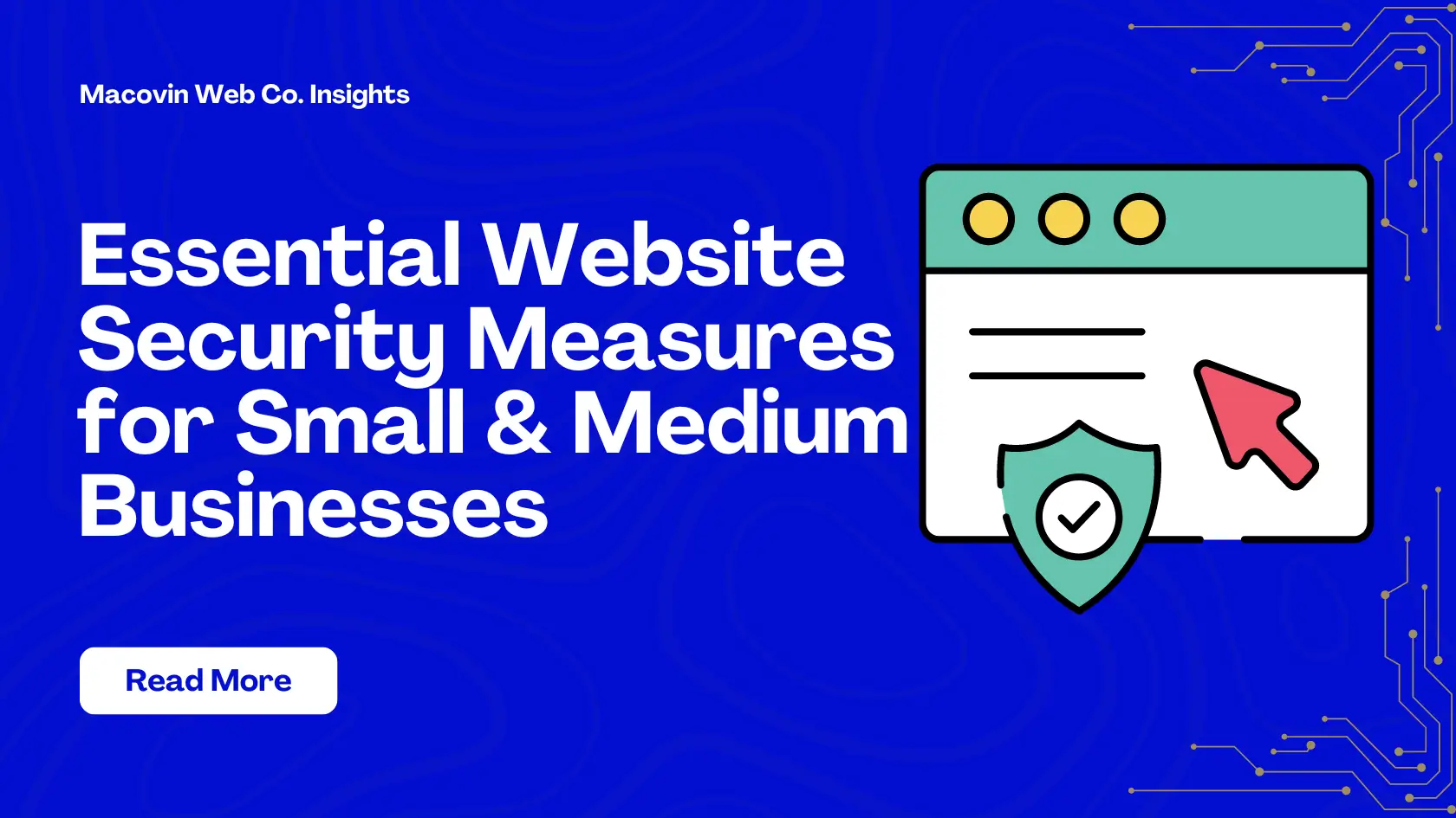 Essential Website Security Measures for Small & Medium Businesses