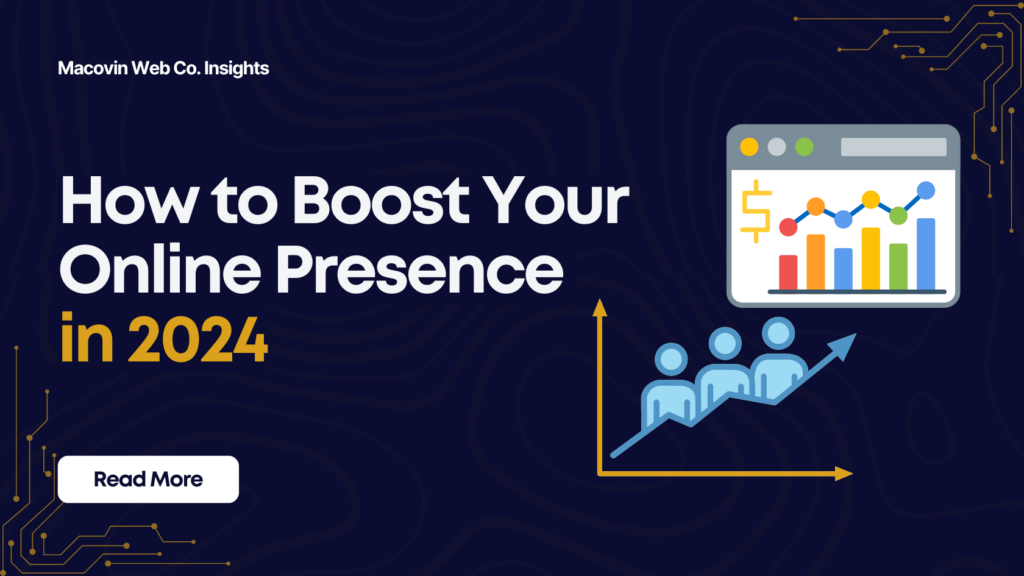 How to Boost Your Online Presence in 2024 (1)