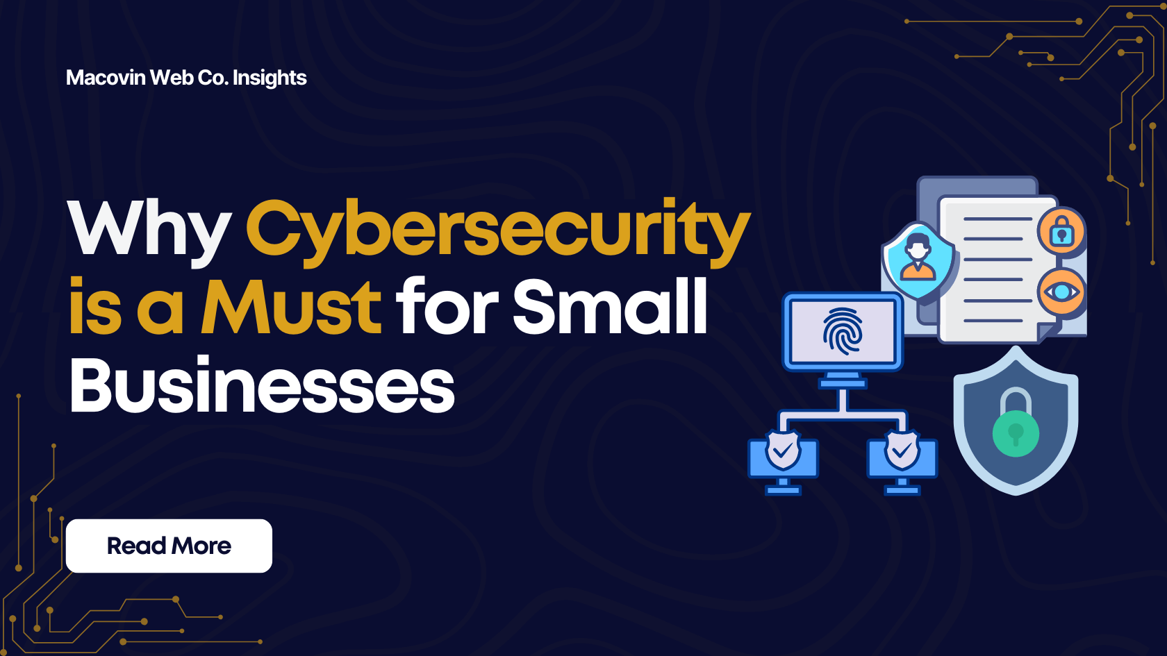Why Cybersecurity is a Must for Small Businesses