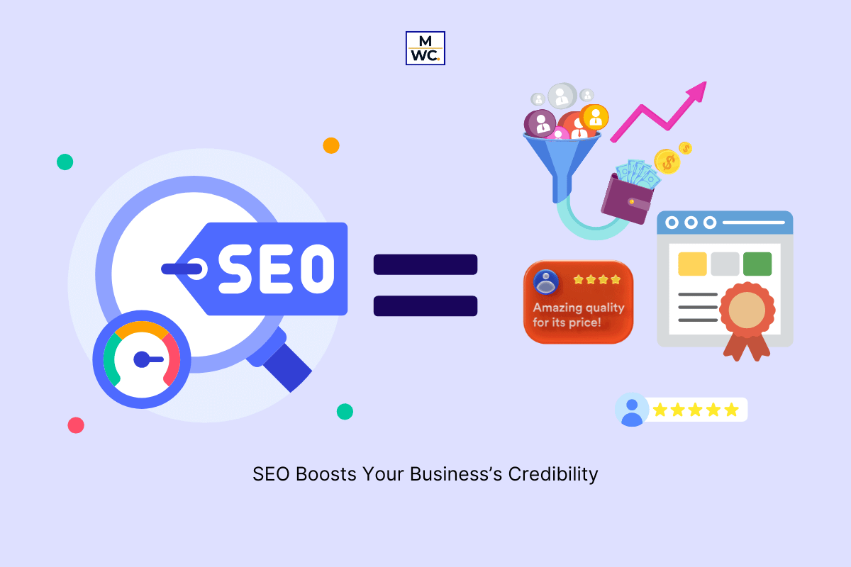 investing in SEO Boosts Your Business’s Credibility